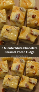 5 Minute White Chocolate Caramel Pecan Fudge