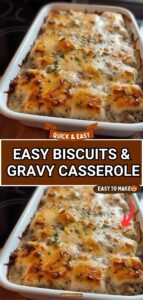 BISCUITS & GRAVY CASSEROLE BISCUITS & GRAVY CASSEROLE