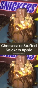 Cheesecake Stuffed Snickers Apple Cheesecake Stuffed Snickers Apple