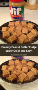 Creamy Peanut Butter Fudge Super Quick and Easy! Creamy Peanut Butter Fudge Super Quick and Easy!