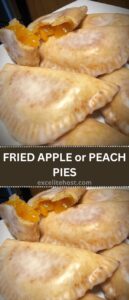 FRIED APPLE or PEACH PIES