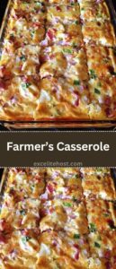 Farmer’s Casserole Farmer’s Casserole