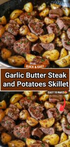 Garlic Butter Steak and Potatoes Skillet Garlic Butter Steak and Potatoes Skillet
