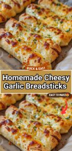 Homemade Cheesy Garlic Breadsticks