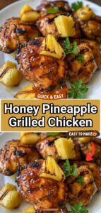 Honey Pineapple Grilled Chicken