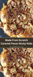 Made From Scratch Caramel Pecan Sticky Rolls