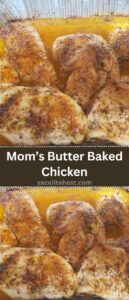 Mom’s Butter Baked Chicken