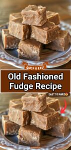 Old Fashioned Fudge Old Fashioned Fudge