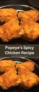 Popeye’s Spicy Chicken Recipe Popeye’s Spicy Chicken Recipe