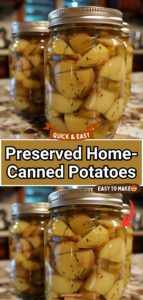 Preserved Home-Canned Potatoes
