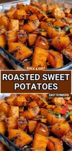 ROASTED SWEET POTATOES ROASTED SWEET POTATOES