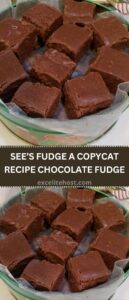 SEE’S FUDGE A COPYCAT RECIPE CHOCOLATE FUDGE