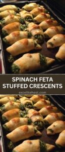 SPINACH FETA STUFFED CRESCENTS SPINACH FETA STUFFED CRESCENTS