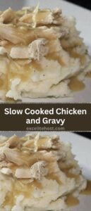 Slow Cooked Chicken and Gravy