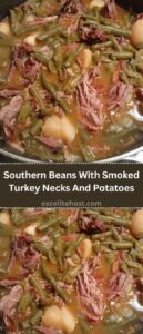 Southern Beans With Smoked Turkey Necks And Potatoes