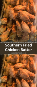 Southern Fried Chicken Batter Southern Fried Chicken Batter