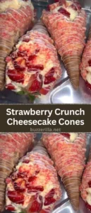 Strawberry Crunch Cheesecake Cones
