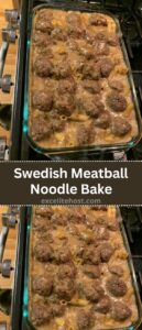 Swedish Meatball Noodle Bake